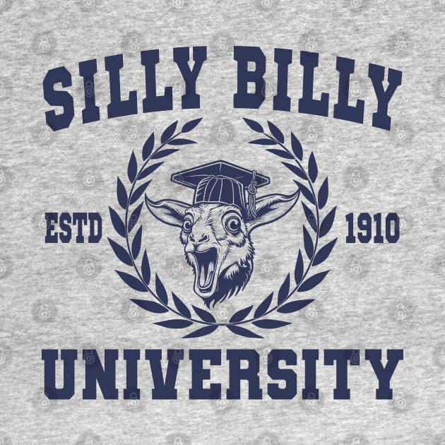 Silly Billy University Funny Meme Goat Pun by Daytone